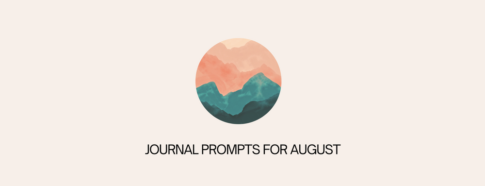 31 Journaling Prompts For August 2021