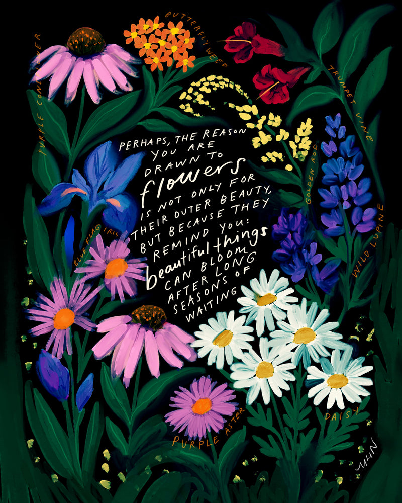 "Beautiful Things Can Bloom"  - 8" x 10" Print