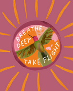 "Breathe Deep, Take Flight" - Vinyl Sticker